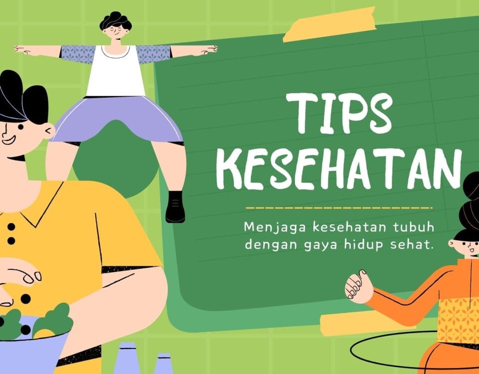 Menjaga Kesehatan Tubuh dengan Gaya Hidup Sehat
